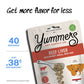 Get more flavor for less - 40 servings - just 38 cents per serving