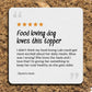 Review: Food loving dog  loves this topper - I didn’t think my food loving Lab could get more excited about her daily meals. Wow was I wrong! She loves the taste and I love that I’m giving her something to  keep her coat healthy as she gets older. - Quinn's mom